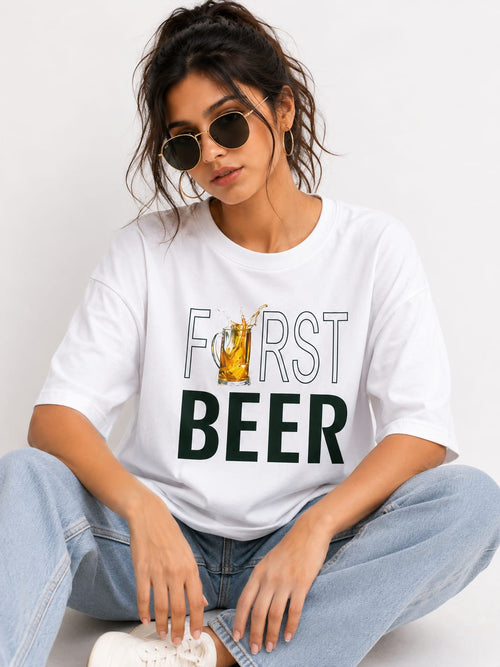 "First Beer" Luxury 260 GSM Oversized Cotton T-Shirt off-white